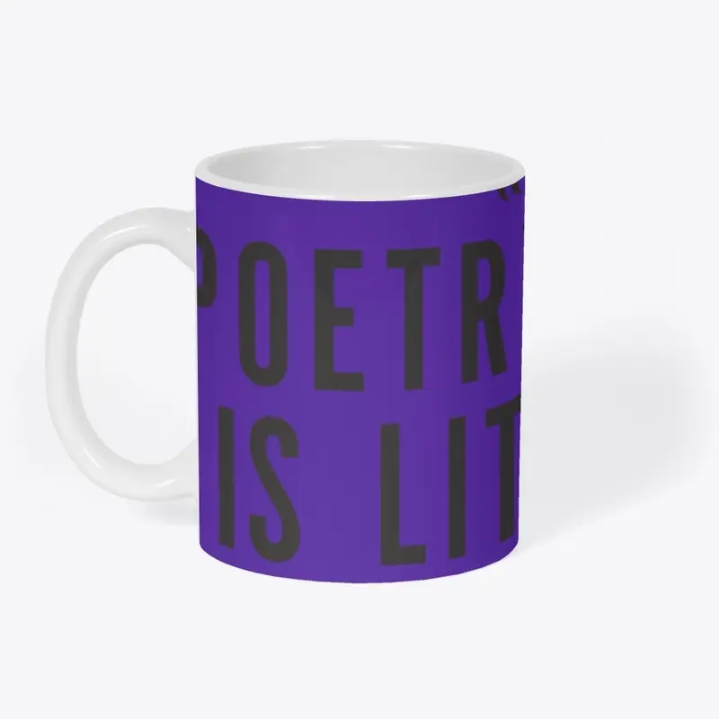 "Poetry is Lit" Mug